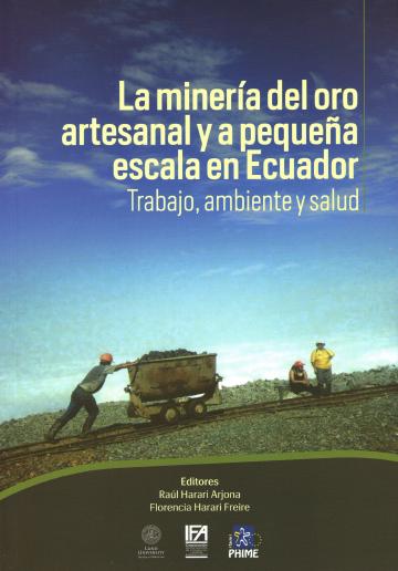 La minería del oro artesanal y a pequeña escala en Ecuador