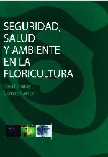 Seguridad, Salud y Ambiente en la Floricultura