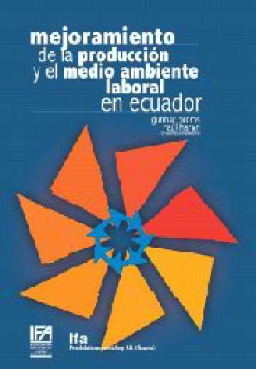 El mejoramiento de la producción y el medio ambiente laboral en la pequeña industria